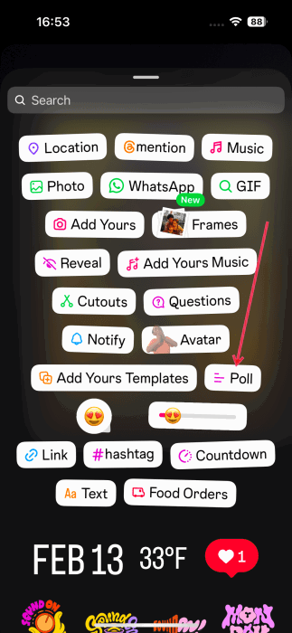 Select Poll option in Instagram story creation screen. 